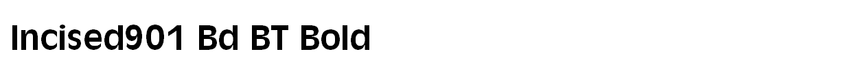 Incised901 Bd BT Bold